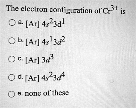 electron configuration for cr3+|Electron Configuration Calculator.